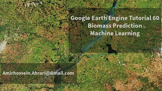 Google Earth Engine Tutorial60 Biomass Prediction using Machine Learning [upl. by Pavia]