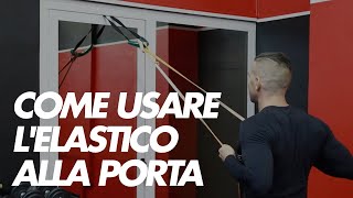 Come agganciare gli elastici alla porta per fare gli esercizi [upl. by Nailil]