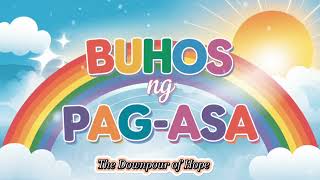 Buhos ng PagasaquotTagalog Songquothope song [upl. by Oelgnaed]