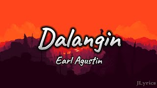 Dalangin  Earl Agustin Lyrics [upl. by Nomrah320]