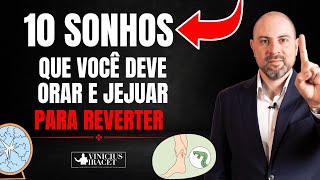 10 sonhos que você deve JEJUAR E ORAR para reverter  Faça isso imediatamente ViniciusIracet [upl. by Kwang594]