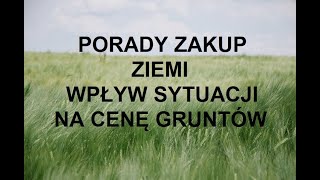 23 PORADY I WSKAZÓWKI ZAKUPU ZIEMI ROLNEJ OBECNE CENY GRUNTÓW I SYTUACJA NA RYNKU JAK KUPIĆ [upl. by Yak]