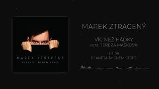 Marek Ztracený feat Tereza Mašková  Víc než hádky oficiální audio [upl. by Cuthburt83]