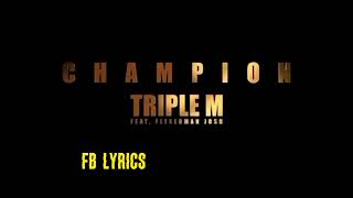 Triple M Ft Flexeman Josh Champion official Audio [upl. by Anilad]