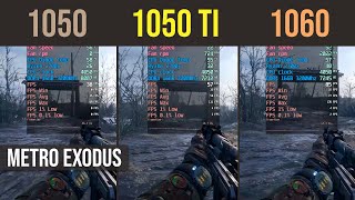 GTX 1050 vs GTX 1050 Ti vs GTX 1060 Metro Exodus [upl. by Aihseken]