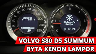 Byta Xenon lampor  Volvo S80 [upl. by Chandos208]