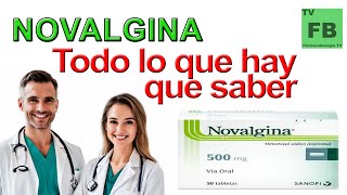 NOVALGINA Para qué Sirve Cómo se toma y todo lo que hay que saber ¡Medicamento Seguro👨‍🔬💊 [upl. by Amikay]