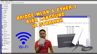 Konfigurasi dasar Mikrotik bridge ether 1 amp wlan IP Starlink [upl. by Harbert338]