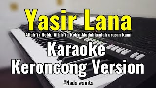 YASIR LANA  Karaoke keroncong NADA WANITA [upl. by Paulina464]