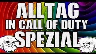 Alltag in Call of Duty Spezial  Part 7 [upl. by Aihtnis773]