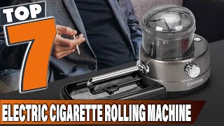 Roll Your Own Cigarettes with Ease 7 Best Electric Rollers [upl. by Riccio928]