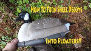 How To Turn Shell Decoys Into Floaters [upl. by Aznofla321]