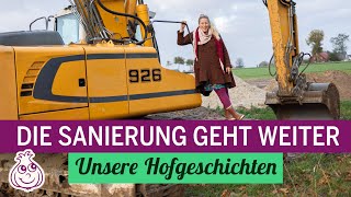 Unsere Hof Sanierung  Hofgeschichten [upl. by Imat41]