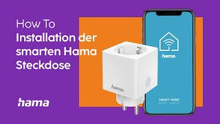 Hama Smart Home Steckdosen amp elektronische Geräte einrichten per App mit Alexa amp Google Assistant [upl. by Ikairik552]