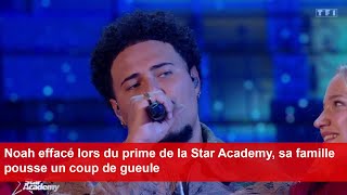 Noah effacé lors du prime de la Star Academy sa famille pousse un coup de gueule [upl. by Martineau]