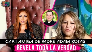 Amiga de padre de Adam Kotas revela la verdad [upl. by Assenad]