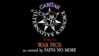 Faith No More  War Pigs  Karaoke Instrumental w Lyrics  Caritas Alternative Karaoke [upl. by Harriett882]