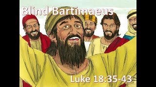 Childrens Bible Lesson May 22 2022Blind Bartimaeus Luke 183543 [upl. by Llemart]