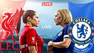 Liverpool w vs Chelsea FC w live Match today English FA Womens Super League [upl. by Gorlin]