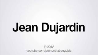 How to Pronounce Jean Dujardin [upl. by Ellemaj]