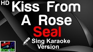 🎤 Seal  Kiss From A Rose Karaoke Version [upl. by Assilram]