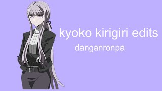 kyoko kirigiri edit compilation danganronpa [upl. by Olegnaleahcim]