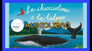 La Chiocciolina e la Balena AUDIOLIBRO  Libri e storie per bambini [upl. by Brande546]