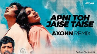 Apni Toh Jaise Taise DJ Axonn Remix Laawaris Amitabh Bachchan  Kishore Kumar [upl. by Sinnal512]