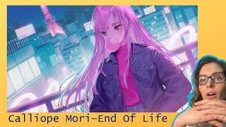 LucieV Reacts for the first time to Calliope Mori  End Of Life MV Original Song [upl. by Alecram660]