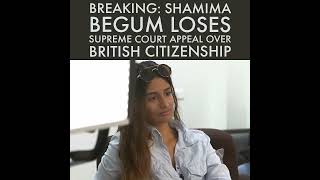 Shamima Begum Loses Supreme Court Appeal Over Citizenship [upl. by Giorgi]