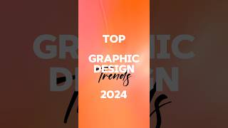 GRAPHIC DESIGN TRENDS 2024 [upl. by Yellehs972]