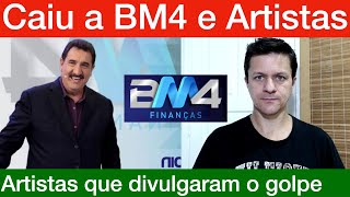 BM4 Finanças DEU GOLPE com apoio de artistas da TV Eu avisei [upl. by Yeruoc]