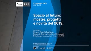 Spazio al futuro mostre progetti e novità del 2019 [upl. by Cedric]