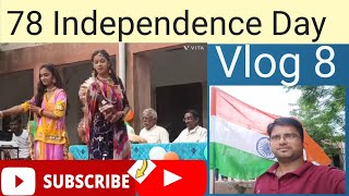 🇮🇳Independence Day vlog 8 himmatsingh5844 [upl. by Yruoc]