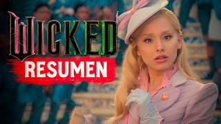 WICKED Parte 1 RESUMEN EN 1 VIDEO [upl. by Fleurette]