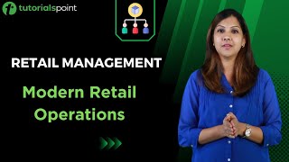 Retail Management  Modern Retail Operations  Tutorialspoint [upl. by Acilegna458]