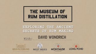 The Museum of Rum Distillation  A Documentary About RumMaking I by David Wondrich [upl. by Anit354]