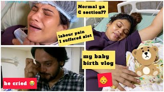 Birth Vlog  My real labour pain 😭amp My Baby deliveryso much pain  👶🤱🏻he cried [upl. by Nedyah]