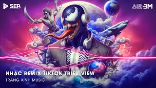 Nhạc Remix TikTok Triệu View  BXH Nhạc Trẻ Remix Hay Nhất Hiện Nay🎼Top 20 Nhạc TikTok Hay 2024 [upl. by Acinorav]