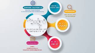 FLECAINIDE EP IMPURITY C Manufacturer  KarpsChem Solutions LLP Impurities Suppliers [upl. by Hallagan]