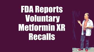 FDA Reports Metformin Recalls [upl. by Affer]