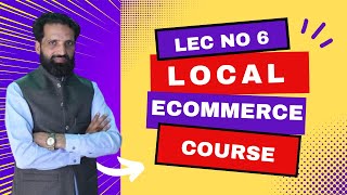 Local Ecommerce Course class no 6  Skill Provider academy [upl. by Andrew963]