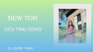 new ton Desi timli song remix dj asvin [upl. by Arua]