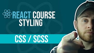 React Course  Styling  CSS  SCSS [upl. by Anehsak724]