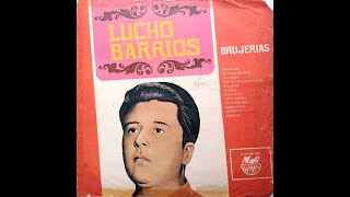 Lucho Barrios  Brujerías 1960 [upl. by Ddal6]