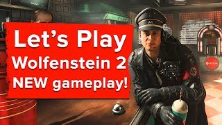 Lets Play Wolfenstein 2 NEW gameplay EXPLORE ROSWELL STEAL TRAIN FIRE NUKE [upl. by Anizor]