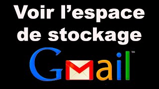 Comment voir lespace de stockage Gmail [upl. by Bartlett]