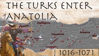 The Turks Enter Anatolia 10161071 [upl. by Enitnelav]