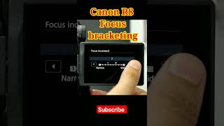 Canon R8 focus bracketing short youtubeshort shortvideo canonr8 eosr8 photography [upl. by Lana]