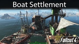 Fallout 4  Boat Settlement Build [upl. by Oirromed409]